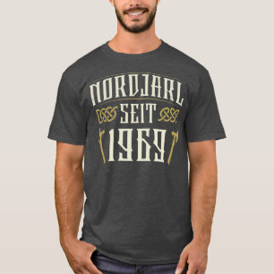 North Jarl Since 1969 Born in Year 1969 Birth Year T-Shirt