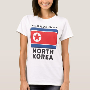 North Korea Made T-Shirt