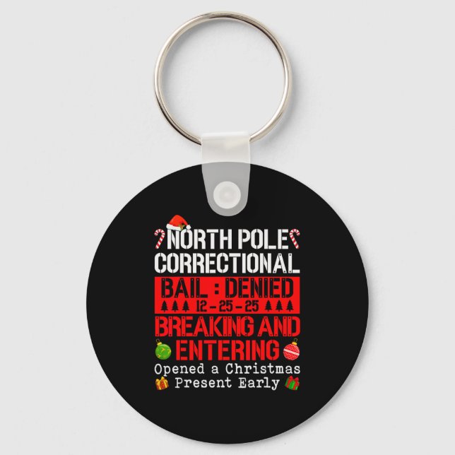 North Le Correctional Bail Denied Breaking &amp; E Key Ring (Front)