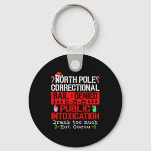 North Le Correctional Intoxication Drank Much Hot  Key Ring