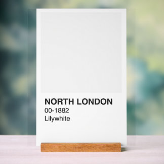 North London Lilywhite - White Background Acrylic Sign