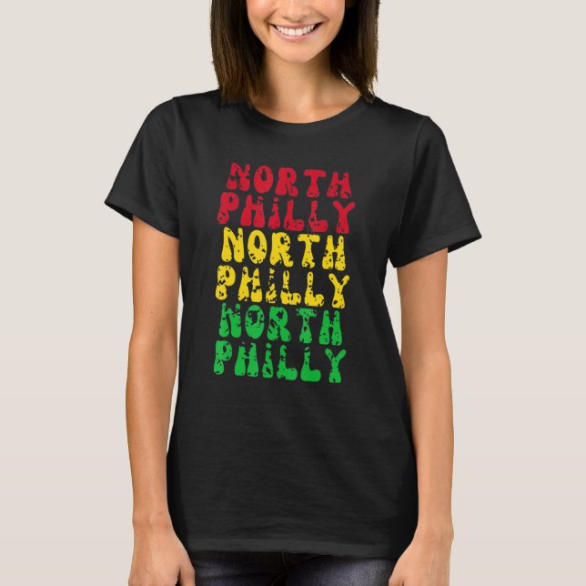 North Philly Philadelphia Neighborhood City Brothe T-Shirt (Front)