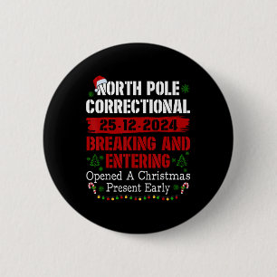 North Pole Correctional Breaking And Entering Open 6 Cm Round Badge