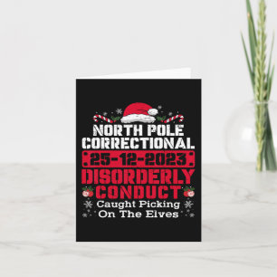 North Pole Correctional Disorderly Conduct Caught Card
