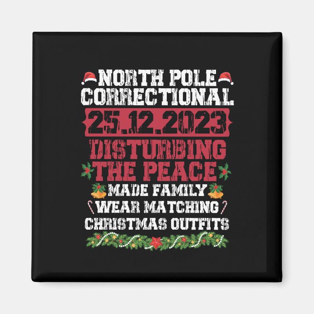 North Pole Correctional Disturbing Peace Family  Magnet (Front)