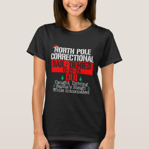 North Pole Correctional Driving Santa Sleigh Match T-Shirt