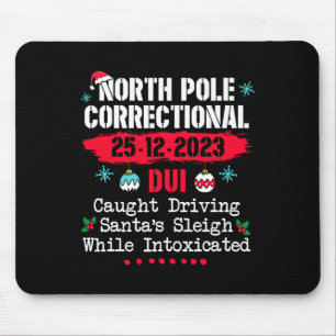 North Pole Correctional Dui Caught Driving Santa's Mouse Pad
