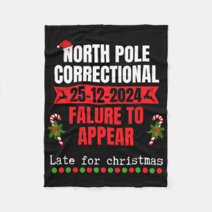 North Pole Correctional Failure To Appear Late For Fleece Blanket