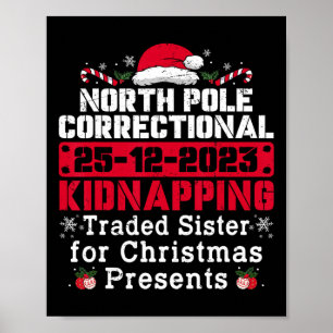 North Pole Correctional Kidnapping Traded Sister C Poster