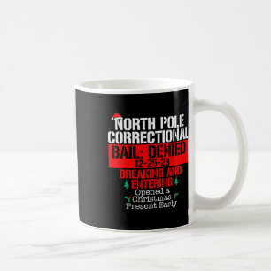 North Pole Correctional Opened Xmas Presents Match Coffee Mug