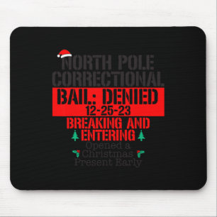 North Pole Correctional Opened Xmas Presents Match Mouse Pad