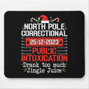 North Pole Correctional Public Intoxication Family Mouse Pad