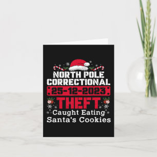 North Pole Correctional Theft Caught Eating Santa' Card