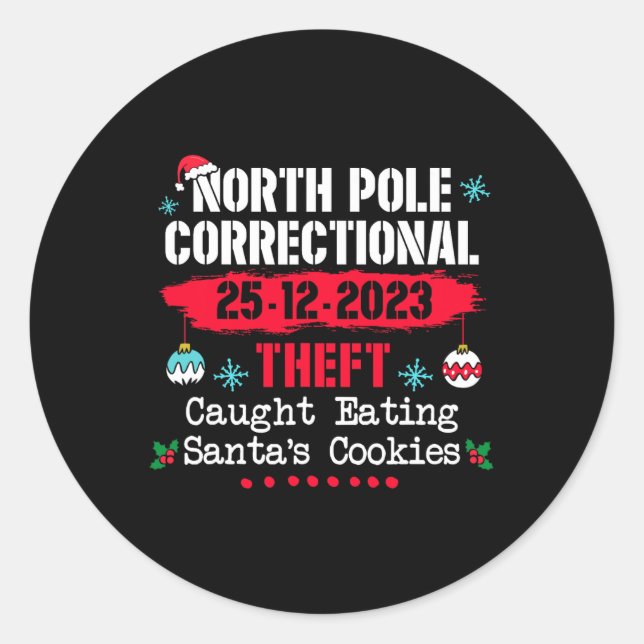 North Pole Correctional Theft Caught Eating Santa' Classic Round Sticker (Front)