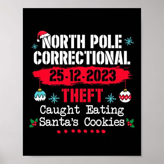 North Pole Correctional Theft Caught Eating Santa' Poster (Front)