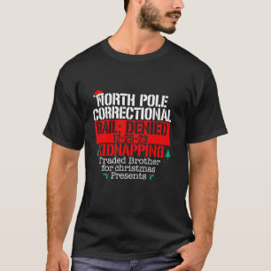 North Pole Correctional Traded Brother Xmas Matchi T-Shirt