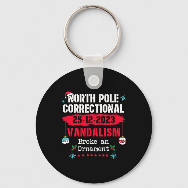 North Pole Correctional Vandalism Broke an Ornamen Key Ring (Front)
