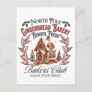 North Pole Gingerbread Barely Always fresh bakers Holiday Postcard