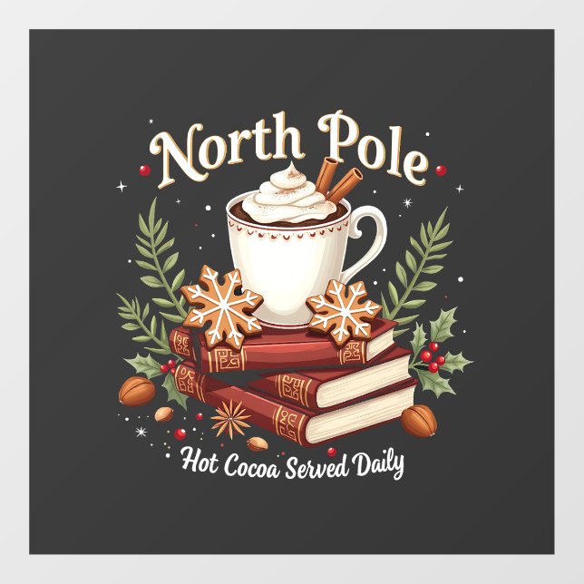 North Pole Hot Cocoa Served Daily Christmas  (Sheet)