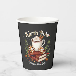 North Pole Hot Cocoa Served Daily Christmas Paper Cups