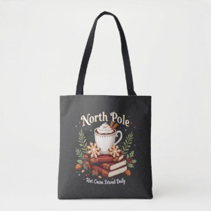 North Pole Hot Cocoa Served Daily Christmas Tote Bag