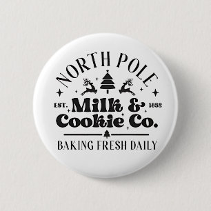 North Pole Milk and Cookies Baking Fresh daily 6 Cm Round Badge