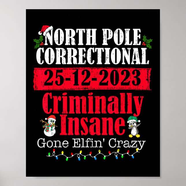 North pole police dept criminally insane gone elfi poster (Front)