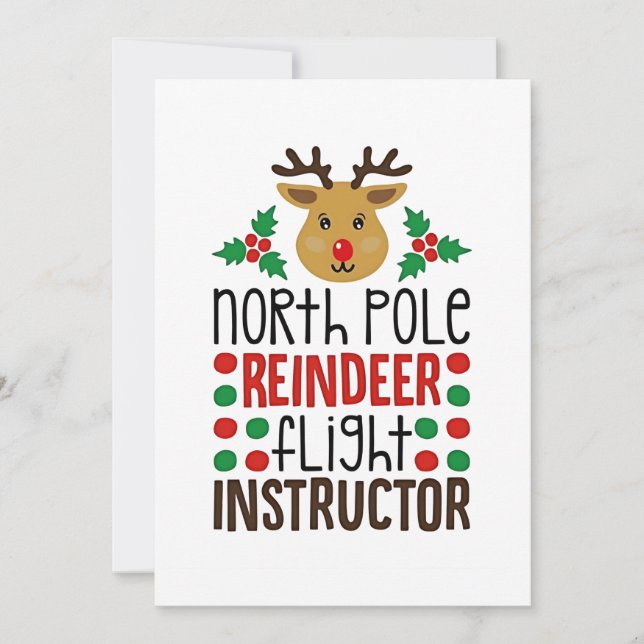 North Pole Reindeer Flight Instructor Christmas  Invitation (Front)