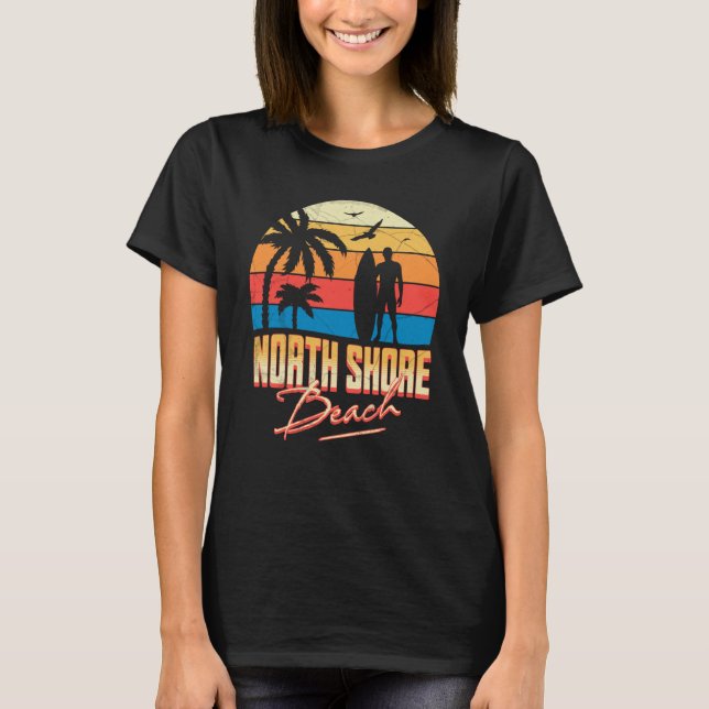 North Shore Hawaii Beach Surfing Summer Vacation T-Shirt (Front)