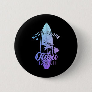 North Shore Oahu Hawaii Surf Board Surfing Surfer 6 Cm Round Badge