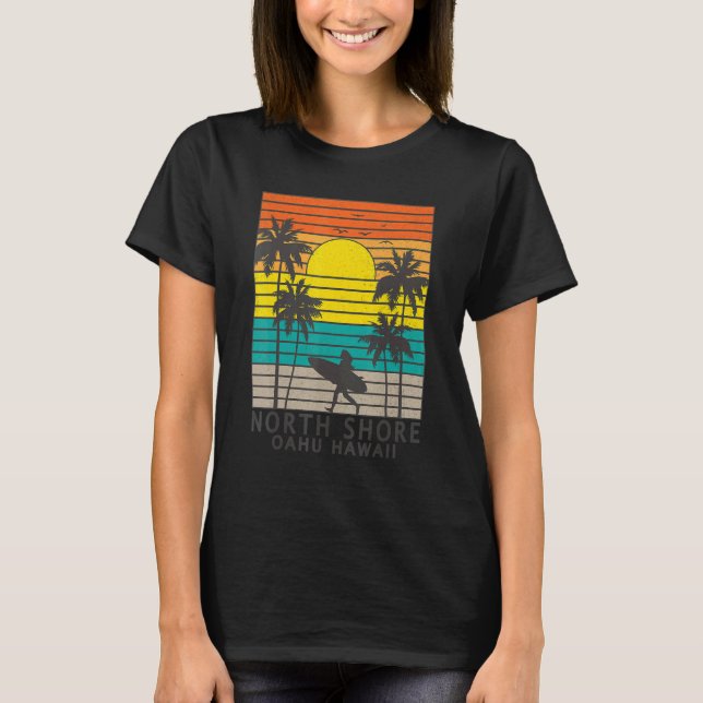North Shore Oahu Hawaii Surfer Girl Beach Surfing  T-Shirt (Front)