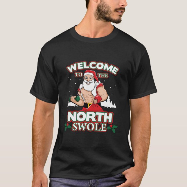 North Swole Santa Claus Weight Lifting Gym Workout T-Shirt (Front)