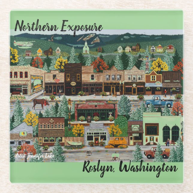 "Northern Exposure" ~ Roslyn, Washington Glass Coaster (Front)