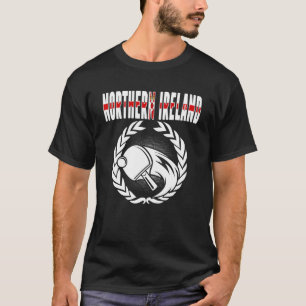 Northern Ireland Table Tennis Northern Irish Pin T-Shirt