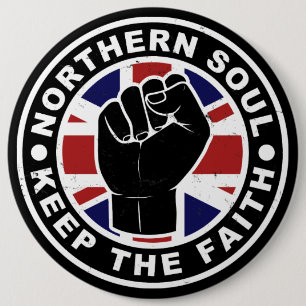 Northern Soul - Keep The Faith 6 Cm Round Badge