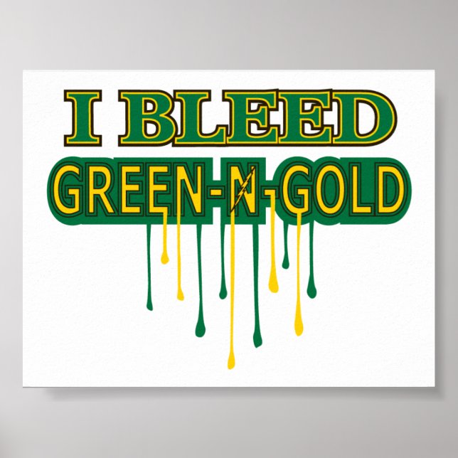Northmont I Bleed Green 'n Gold Poster (Front)