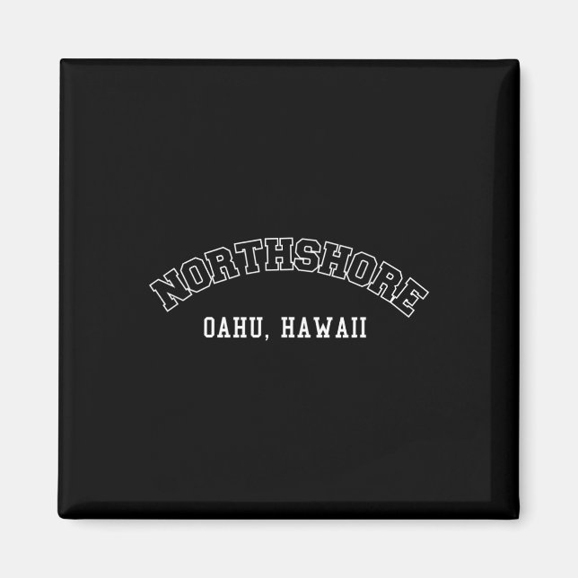Northshore Oahu Hawaii  Magnet (Front)