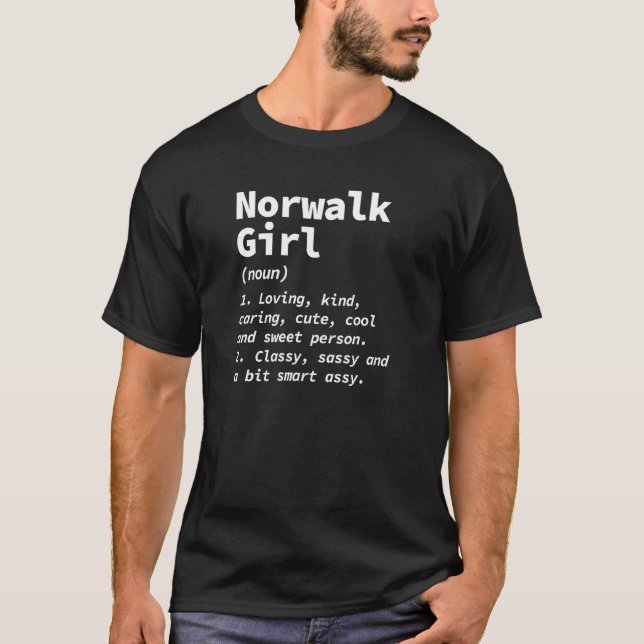 Norwalk Girl Definition California Resident Ca Loc T-Shirt (Front)