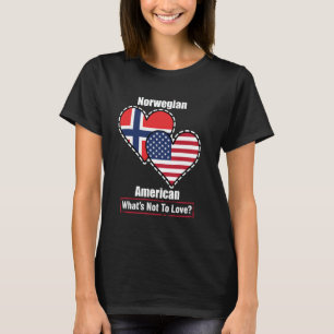Norwegian American Heart Flags What's Not to Love T-Shirt