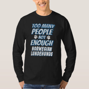 Norwegian Lundehund Breed Dog Antisocial T-Shirt
