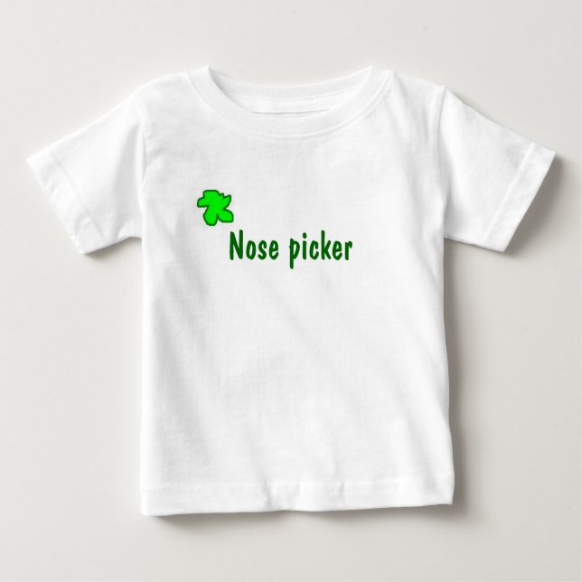 Nose picker baby T-Shirt (Front)