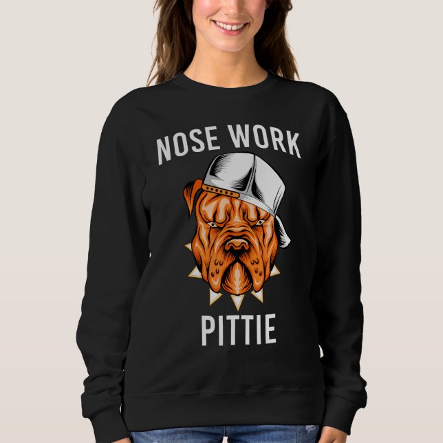 Nose Work Pittie Pitbull Dog Head Face Sweatshirt (Front)