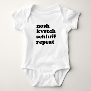 Nosh Kvetch Schluff Repeat Unisex Yiddish Baby Bodysuit
