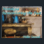 Nostalgia IV - Remembering the Past Calendar<br><div class="desc">Remembering the past - Scenes from a while back,  kitchen,  barber,  anything vintage and antique.</div>
