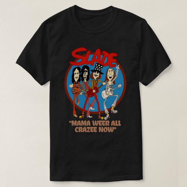Nostalgia Slade   T-Shirt (Design Front)