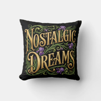 Nostalgic Dreams  Cushion