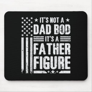 Not A Dad Bod A Father Figure Fathers Day Usa Flag Mouse Pad