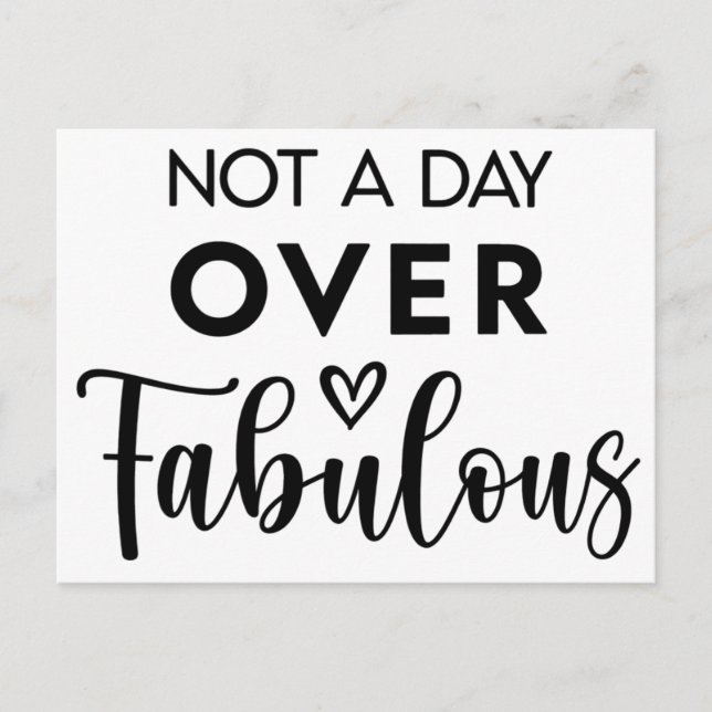 Not a Day Over Fabulous – Funny Birthday Quote Postcard (Front)