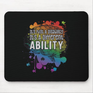 Not A Disability A Different Ability Autism Awaren Mouse Pad