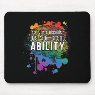 Not A Disability A Different Ability Autism Awaren Mouse Pad